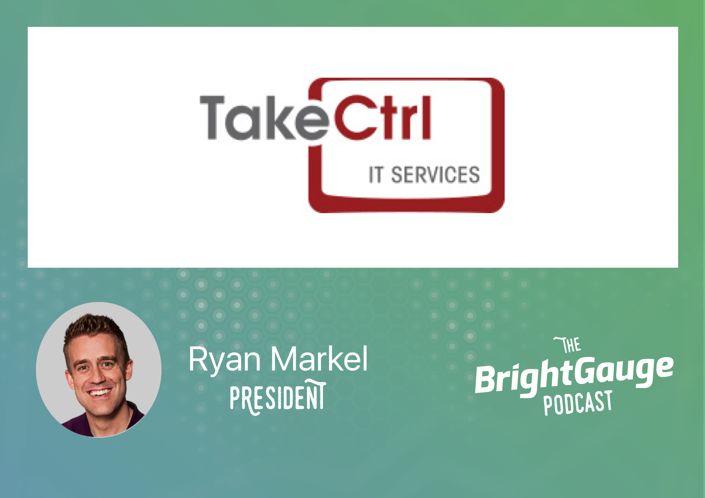 [Podcast] Episode 21 with Ryan Markel of Take Ctrl
