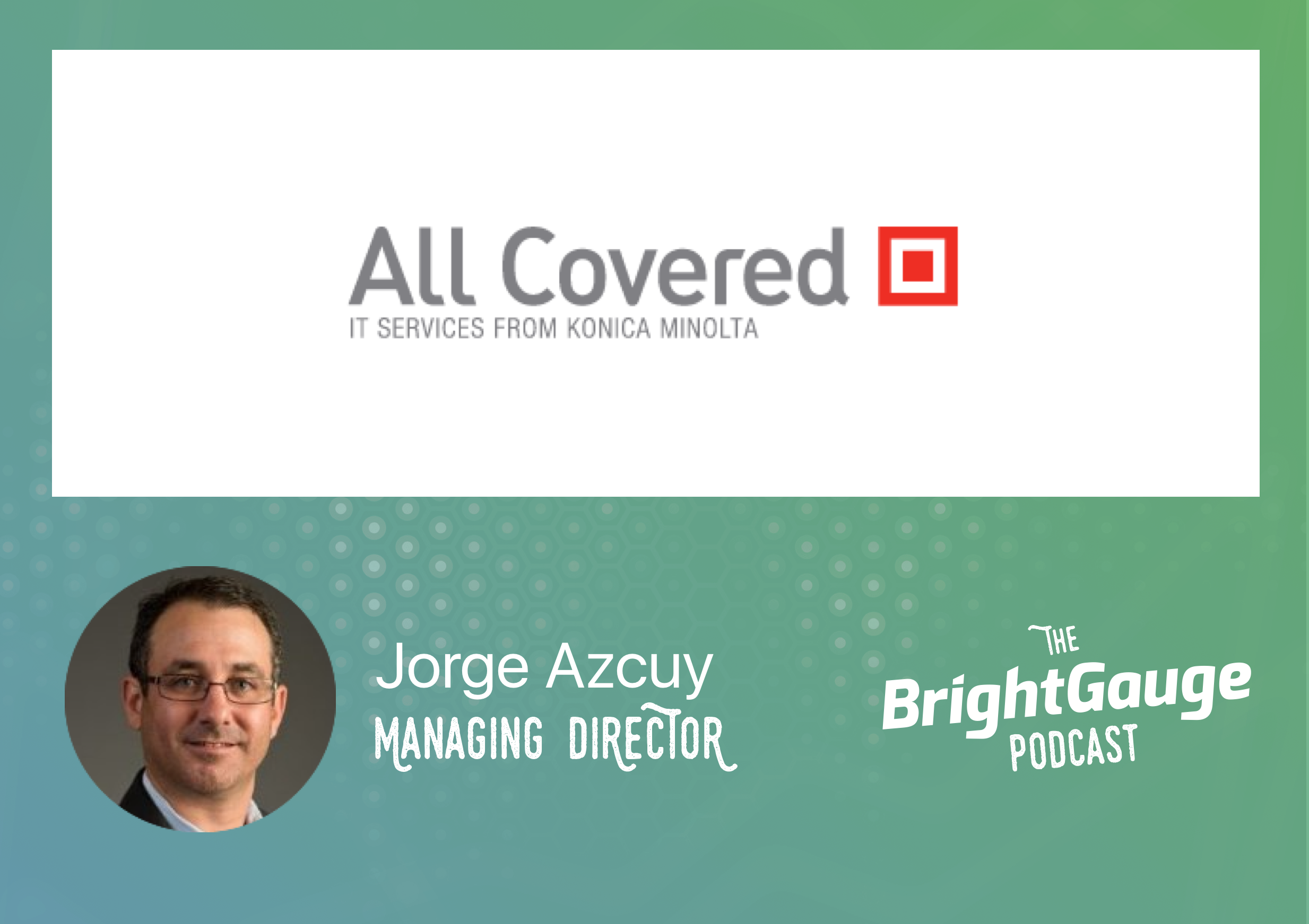 [Podcast] Episode 4 with Jorge Azcuy of All Covered