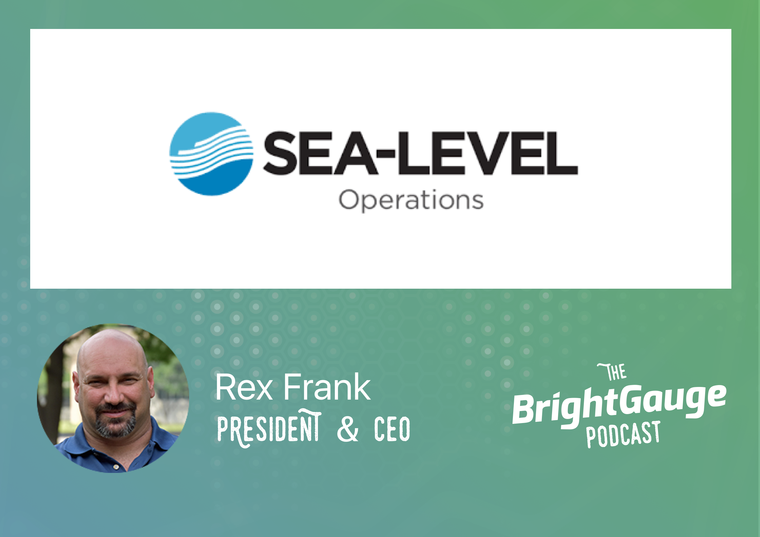 [Podcast] Episode 27 with Rex Frank of Sea Level Operations